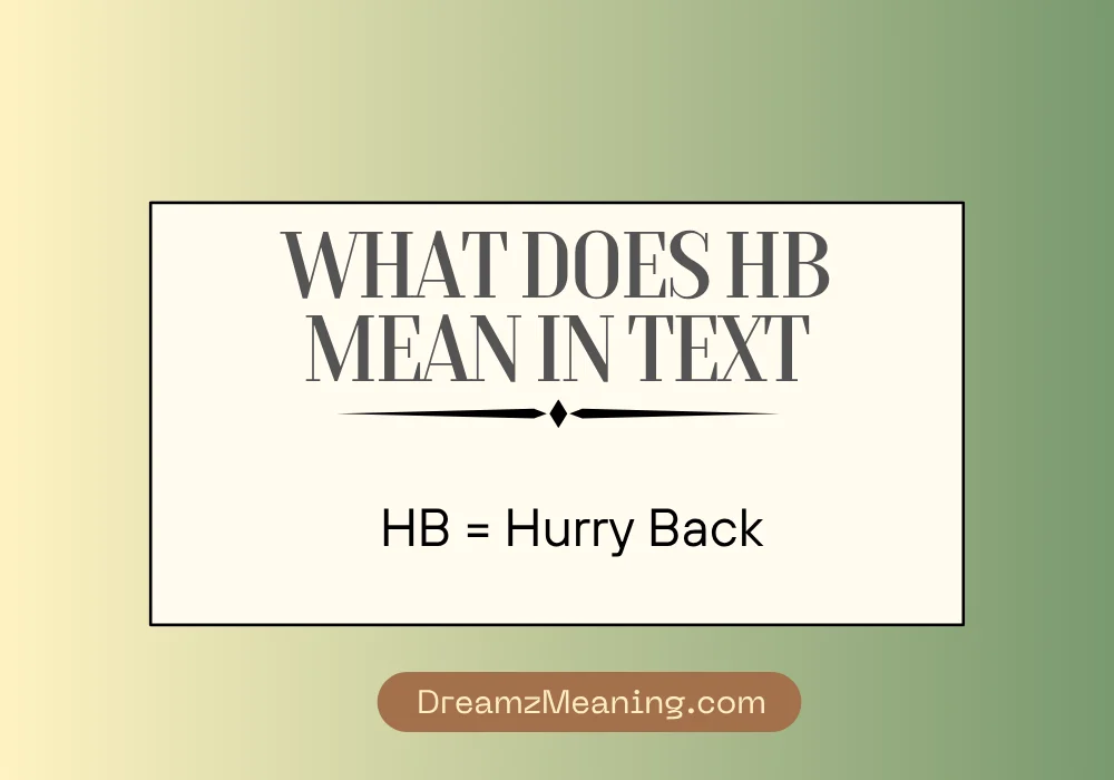 What Does HB Mean in Text