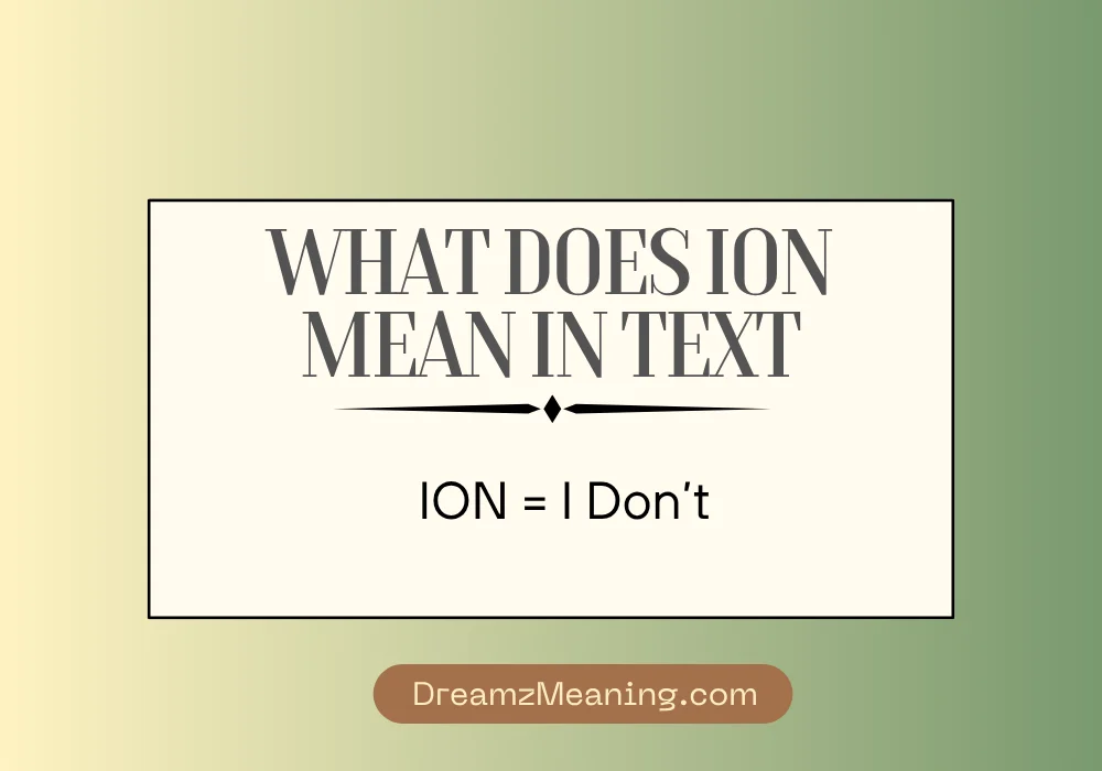 What Does ION Mean in Text