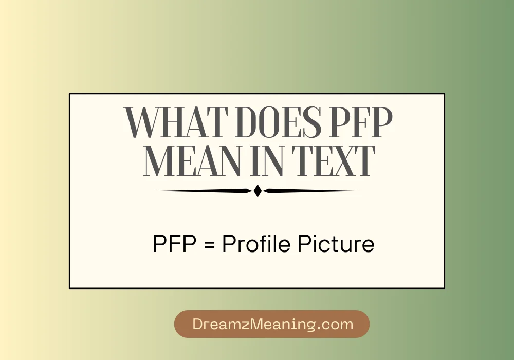 What Does PFP Mean in Text