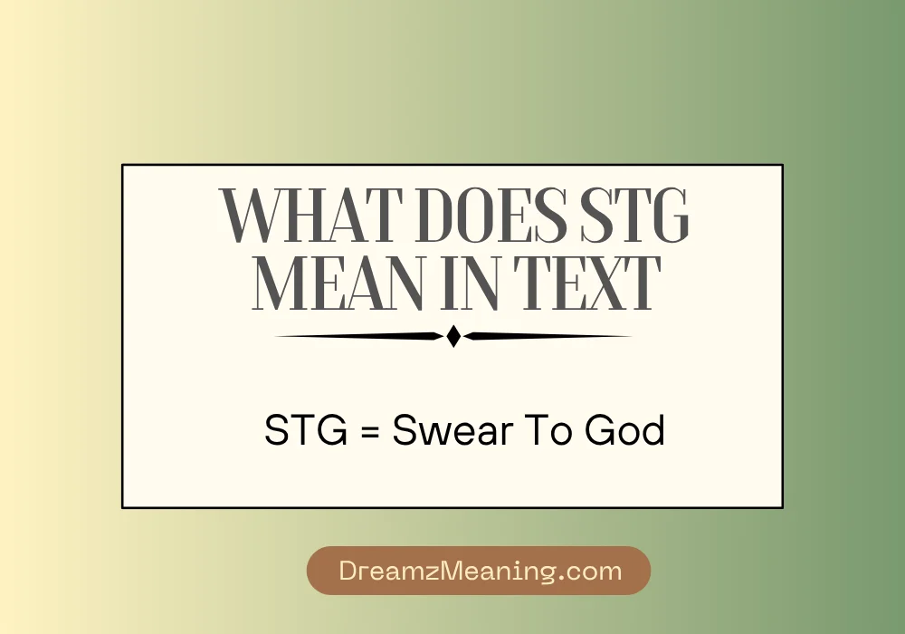 What Does STG Mean in Text