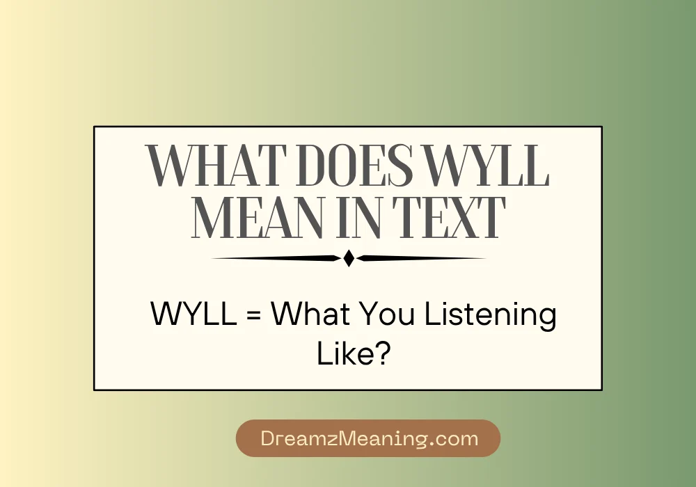 What Does Wyll Mean in Text? (Quick Answer